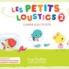 Les Petits Loustics 2 : Cahier d’activités + CD audio