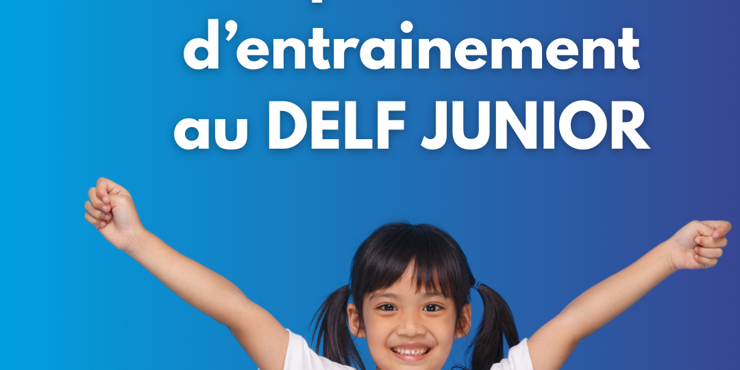 Épreuves d'entrainement au DELF